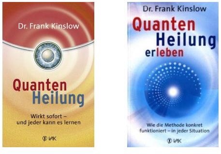 Die Bestseller von Dr. Frank Kinslow zur Quantenheilung